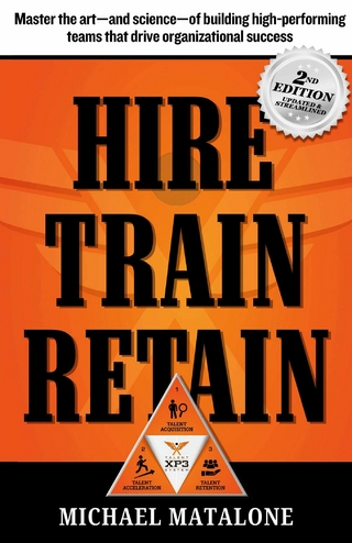Hire * Train * Retain 2nd Edition