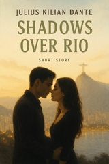 Shadows over Rio - Julius Kilian Dante