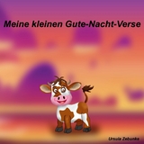 Meine kleinen Gute-Nacht-Verse - Ursula Zebunke
