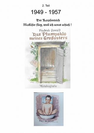 Das Plumpsklo meines Großvaters 1949-1957