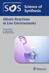 Science of Synthesis: Abiotic Reactions in Live Environments - 