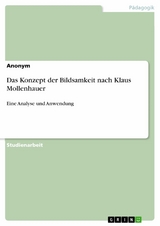 Das Konzept der Bildsamkeit nach Klaus Mollenhauer -  Anonym