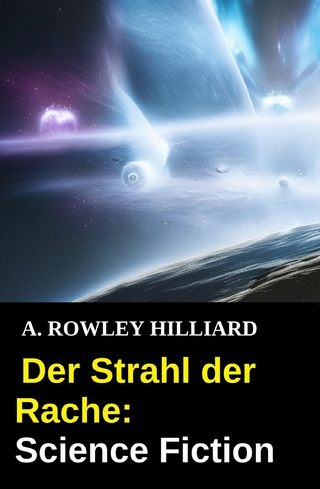 Der Strahl der Rache: Science Fiction