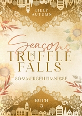 Seasons in Truffle Falls (3) - Lilly Autumn