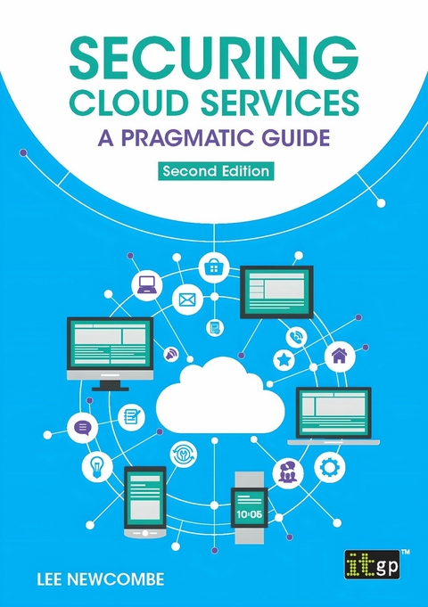 Securing Cloud Services - IT Governance Publishing, Lee Newcombe