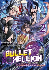 Bullet Hellion: The Gunslinging Demon Prince Crushes Another World with Modern Arms Volume 2 -  MIDORIMAMESORA