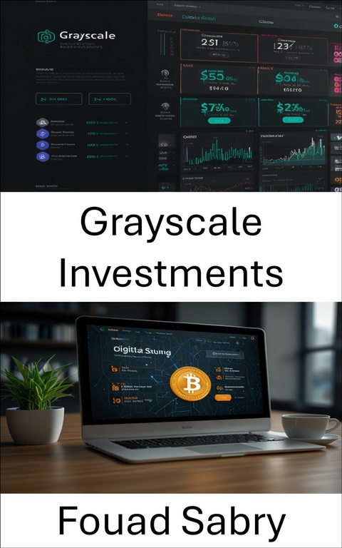 Grayscale Investments -  Fouad Sabry