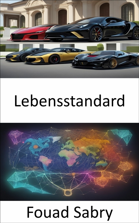 Lebensstandard -  Fouad Sabry