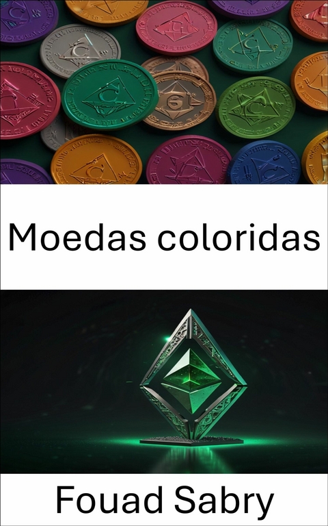 Moedas coloridas -  Fouad Sabry