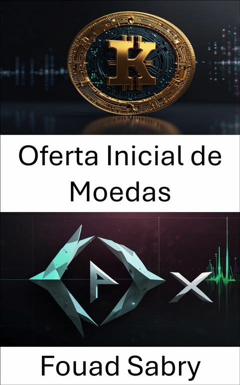 Oferta Inicial de Moedas -  Fouad Sabry