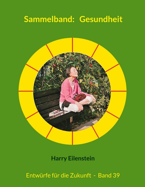 Sammelband:   Gesundheit -  Harry Eilenstein