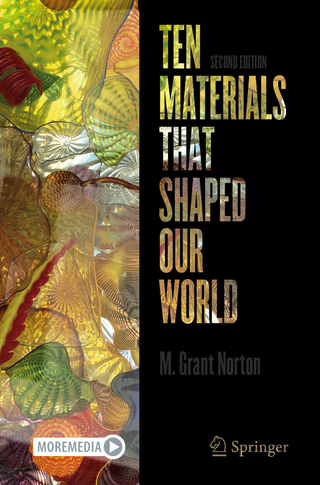 Ten Materials That Shaped Our World