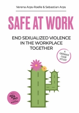 Safe at Work -  Verena Arps-Roelle,  Sebastian Arps