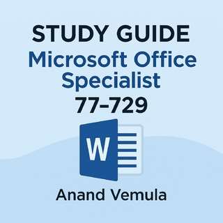 Study Guide  Microsoft Office Specialist   77-729