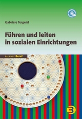 F&uuml;hren und leiten in sozialen Einrichtungen - Gabriele Tergeist