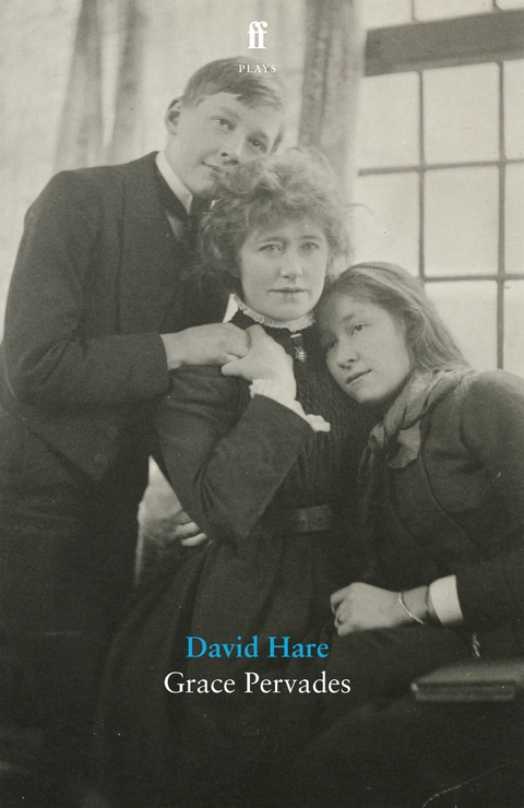 Grace Pervades -  David Hare