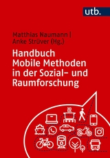 Handbuch Mobile Methoden in der Sozial- und Raumforschung - 