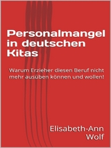 Personalmangel in deutschen Kitas -  Elisabeth-Ann Wolf