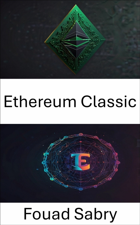 Ethereum Classic -  Fouad Sabry