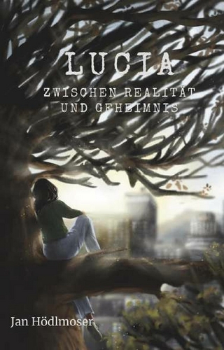 Lucia - Zwischen Realität und Geheimnis