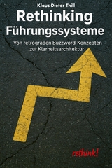 Rethinking F&uuml;hrungssysteme -  Klaus-Dieter Thill