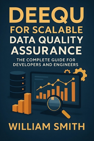 Deequ for Scalable Data Quality Assurance