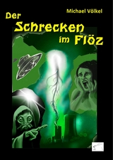 Der Schrecken im Fl&ouml;z - Michael V&ouml;lkel