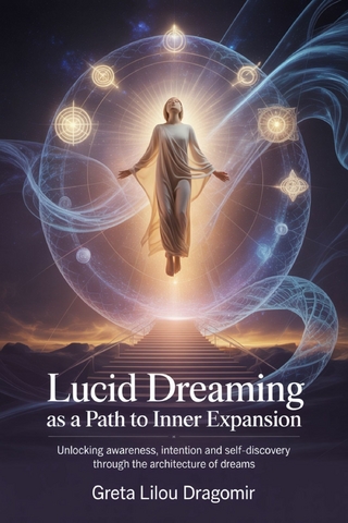 Lucid Dreaming as a Path to Inner Expansion