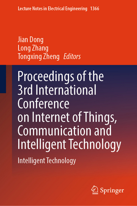 Proceedings of the 3rd International Conference on Internet of Things, Communication and Intelligent Technology - 