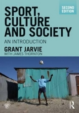 Sport, Culture and Society - Jarvie, Grant
