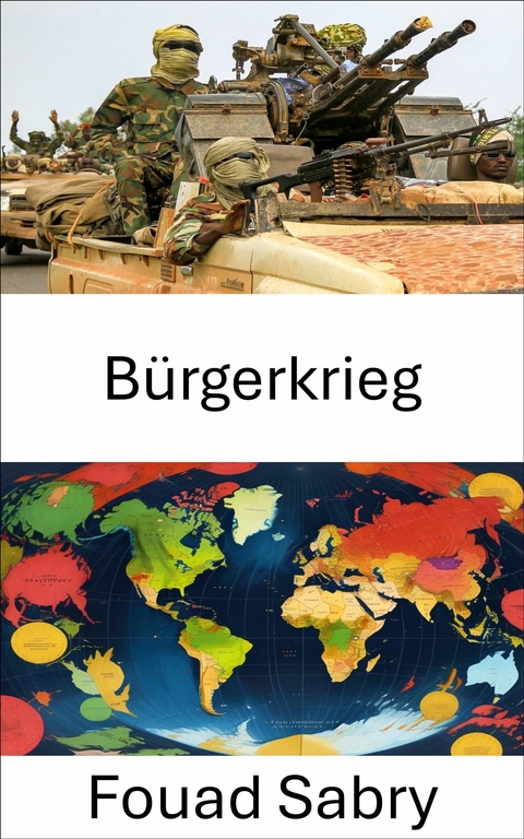 B&uuml;rgerkrieg -  Fouad Sabry