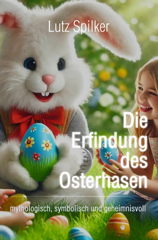 Die Erfindung des Osterhasen