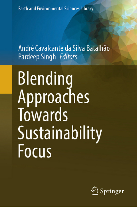 Blending Approaches Towards Sustainability Focus - 