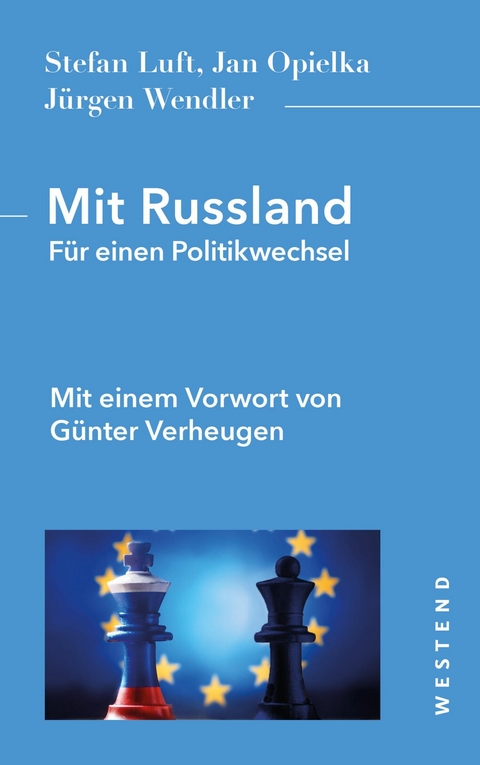Mit Russland -  Stefan Luft,  Jan Opielka,  J&uuml;rgen Wendler