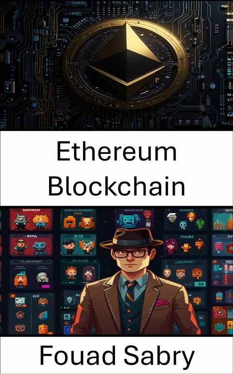 Ethereum Blockchain -  Fouad Sabry