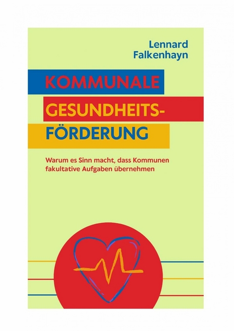 Kommunale Gesundheitsf&ouml;rderung -  Lennard Falkenhayn