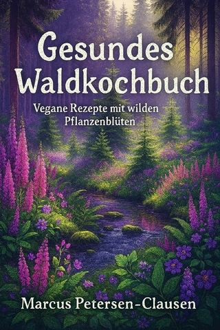 Gesundes Waldkochbuch