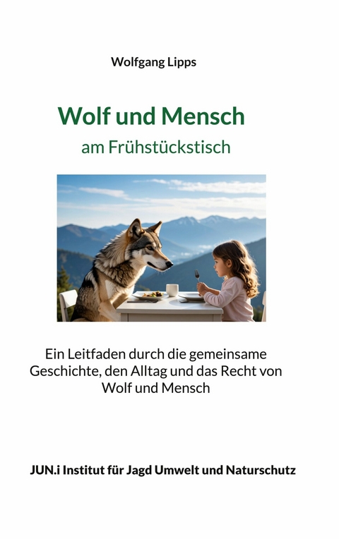 Wolf und Mensch am Fr&uuml;hst&uuml;ckstisch -  Wolfgang Lipps