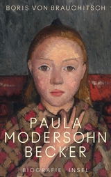 Paula Modersohn-Becker - Boris von Brauchitsch