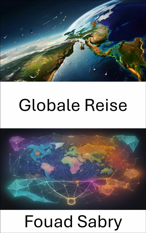 Globale Reise -  Fouad Sabry