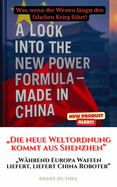 'Die neue Weltordnung kommt aus Shenzhen' -  Heinz Duthel