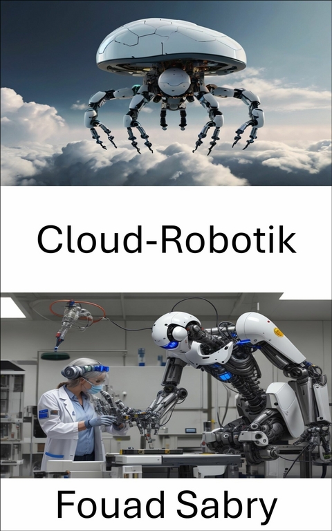 Cloud-Robotik -  Fouad Sabry