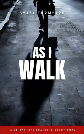 As I Walk