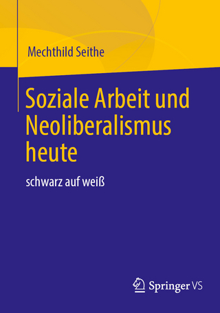 Soziale Arbeit und Neoliberalismus heute