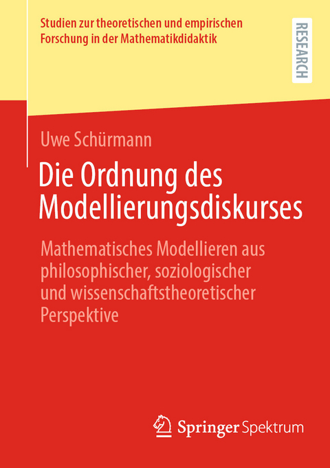 Die Ordnung des Modellierungsdiskurses -  Uwe Schürmann
