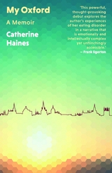 My Oxford -  Catherine Haines
