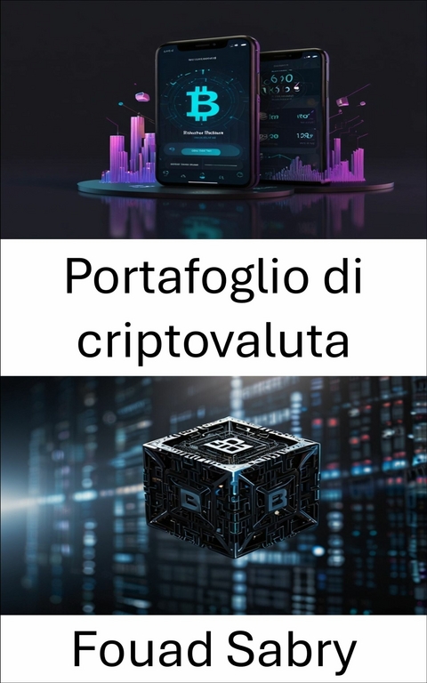 Portafoglio di criptovaluta -  Fouad Sabry