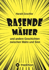 Rasende M&auml;her - Harald Zoschke