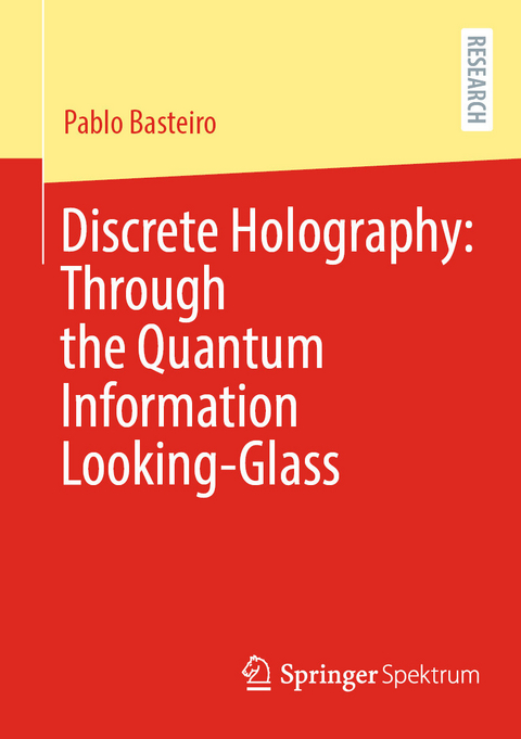 Discrete Holography: Through the Quantum Information Looking-Glass -  Pablo Basteiro