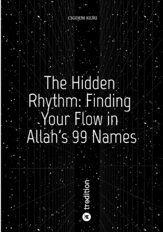 The Hidden Rhythm: Finding Your Flow in Allah's 99 Names